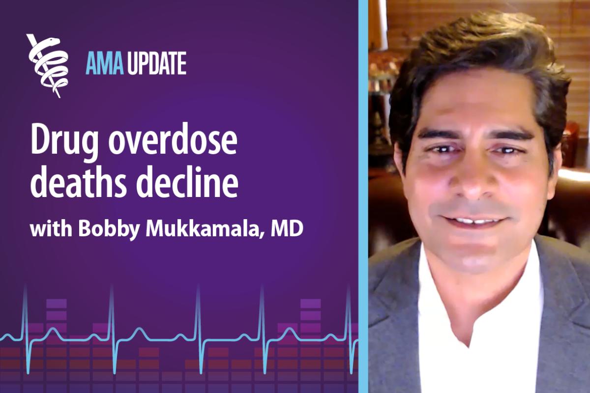 AMA Update for Oct. 28, 2024: Why overdose deaths declined, barriers to SUD treatment and ending the overdose epidemic